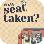 Is This Seat Taken?