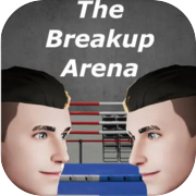 The Breakup Arena 分手擂台
