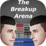 The Breakup Arena 分手擂台