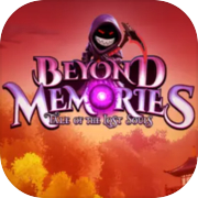 Beyond Memories – Tale of the Lost Souls