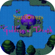 Sunflowers and the Goddess of Death