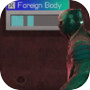 Foreign Body