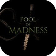 Pool of Madness