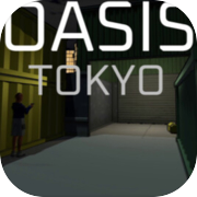 OASIS: Tokyo