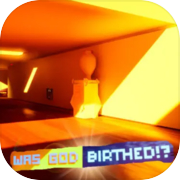 Was God Birthed!?