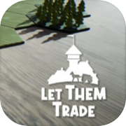 Let Them Trade