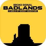Broke Signal Badlands: 砂漠の冒険の世界