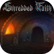 Shredded Faith