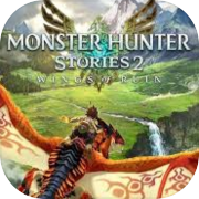 Mga Kwento ng Monster Hunter 2: Wings of Ruin