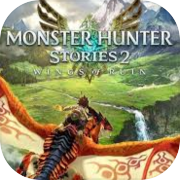 Monster Hunter Stories 2: Wings of Ruin