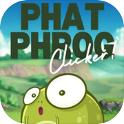 Phat Phrog Clicker