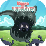 Keena The VoidSlayer