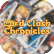 Card Clash Chronicles