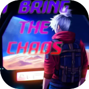 I Bring The Chaos