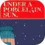 Under a Porcelain Sun