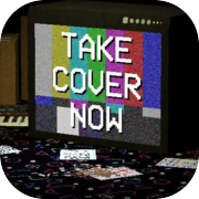 Take Cover Now