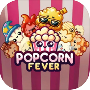 Popcorn Fever
