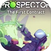 Prospector: Kontrak Pertama
