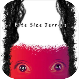 Bite Size Terrors: eye candy