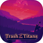 Trash of the Titans