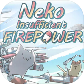 Neko:Insufficient FIREPOWER