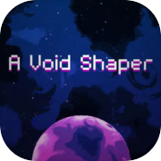 A Void Shaper