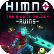Himno The Silent Melody: Ruinen