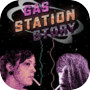 Gas Station Story
