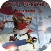 Crystal Corruption - Reclamation