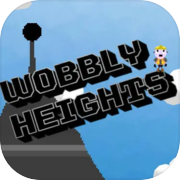 Wobbly Heights