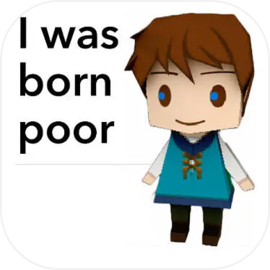 I was born poor