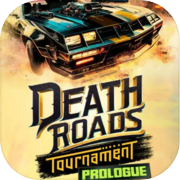 Death Roads: Turnier-Prolog