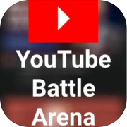 YouTube Battle Arena