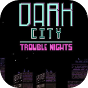 Notti difficili della città oscura