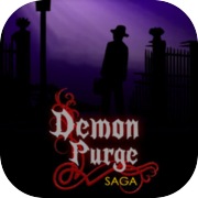 Demon Purge Saga (အငြိမ်းစား)