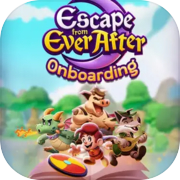 Escape from Ever After: Onboarding