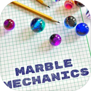 Marble Mechanics