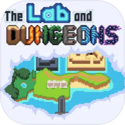 The Lab and Dungeons