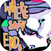 WHERE SAFETY ENDS *R*