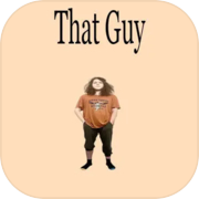 That Guy