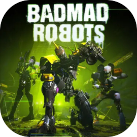 BADMAD ROBOTS