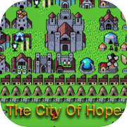 La ville de l'espoirLa ville de l'espoir