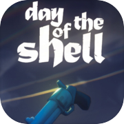 Day of the Shell