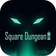 Square Dungeon ၂
