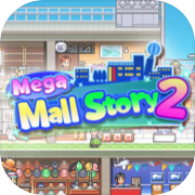 Mega Mall Story 2