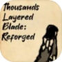 Thousands Layered Blade: Reforged