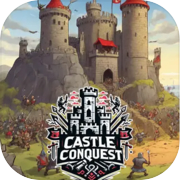 Castle Conquest: Medieval Strategy