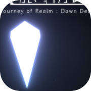 Journey of Realm : Dawn Dew