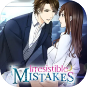 Irresistible Mistakes