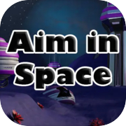 Aim in Space
